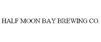 HALF MOON BAY BREWING CO.