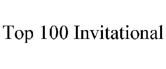 TOP 100 INVITATIONAL