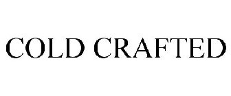 COLD CRAFTED