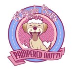 WIGGLE BUTTS PAMPERED MUTTS