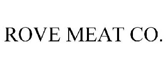 ROVE MEAT CO.
