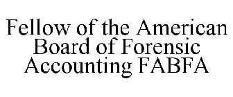 FELLOW OF THE AMERICAN BOARD OF FORENSIC ACCOUNTING FABFA