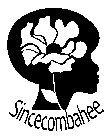 SINCECOMBAHEE