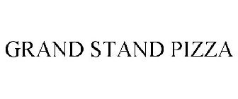 GRAND STAND PIZZA