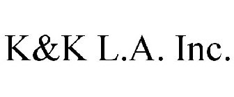 K&K L.A. INC.