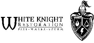 WHITE KNIGHT RESTORATION FIRE - WATER -STORM