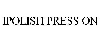 IPOLISH PRESS ON