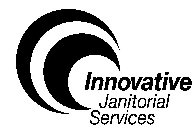 INNOVATIVE JANITORIAL SERVICES