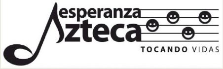 ESPERANZA AZTECA TOCANDO VIDAS