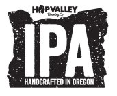 HOP VALLEY BREWING CO. IPA HANDCRAFTED IN OREGON