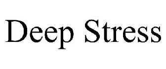 DEEP STRESS