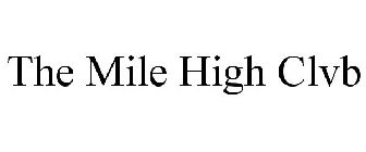 THE MILE HIGH CLVB