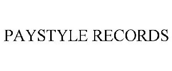 PAYSTYLE RECORDS