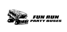 FUN RUN PARTY BUSES