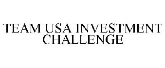 TEAM USA INVESTMENT CHALLENGE