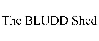 THE BLUDD SHED