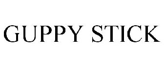 GUPPY STICK
