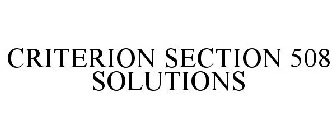 CRITERION SECTION 508 SOLUTIONS