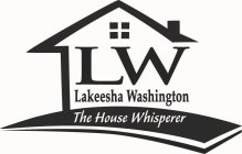 LW LAKEESHA WASHINGTON THE HOUSE WHISPERER