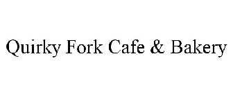 QUIRKY FORK CAFE & BAKERY