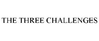 THE THREE CHALLENGES