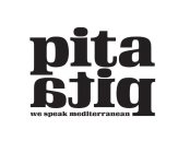PITA PITA WE SPEAK MEDITERRANEAN