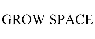 GROW SPACE