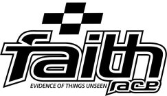 FAITH RACE EVIDENCE OF THINGS UNSEEN