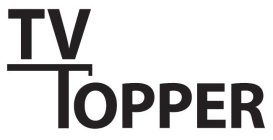 TV TOPPER