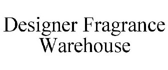 DESIGNER FRAGRANCE WAREHOUSE