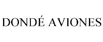 DONDÉ AVIONES