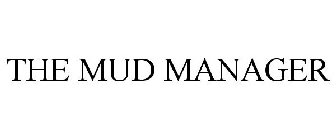 THE MUD MANAGER