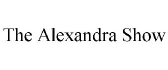 THE ALEXANDRA SHOW