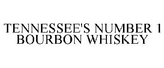 TENNESSEE'S NUMBER 1 BOURBON WHISKEY