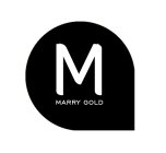 M MARRY GOLD