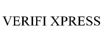 VERIFI XPRESS