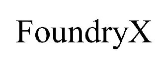 FOUNDRYX