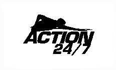 ACTION 24/7