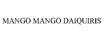 MANGO MANGO DAIQUIRIS