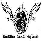 BUDDHA HEAD SQUAD