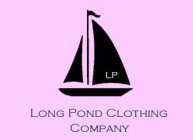 LP LONG POND CLOTHING COMPANY