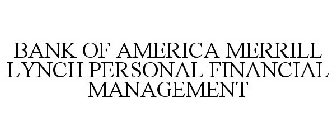 BANK OF AMERICA MERRILL LYNCH PERSONAL FINANCIAL MANAGEMENT