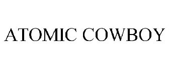 ATOMIC COWBOY