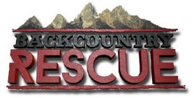 BACKCOUNTRY RESCUE