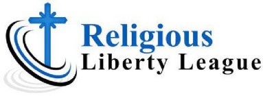 RELIGIOUS LIBERTY LEAGUE