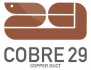 COBRE29 COPPER DUCT