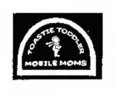 TOASTIE TODDLER MOBILE MOMS