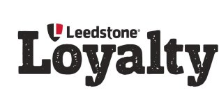 LEEDSTONE LOYALTY