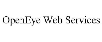 OPENEYE WEB SERVICES