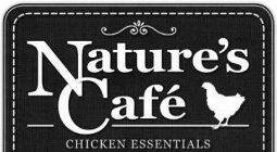 NATURE'S CAFÉ CHICKEN ESSENTIALS